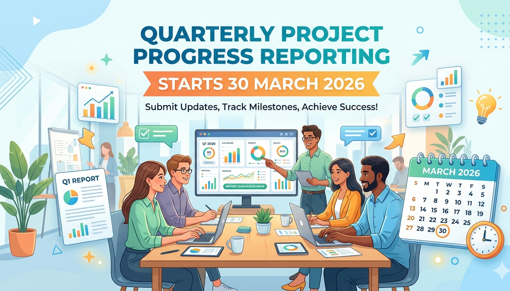 Quarterly Project Progress Reporting Starts 30 March 2026